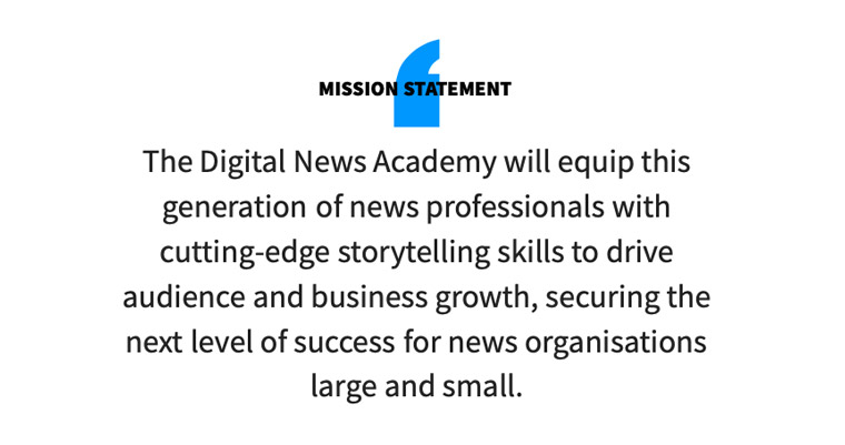 The mission of the Digital News Academy, which opens to journalists this week.