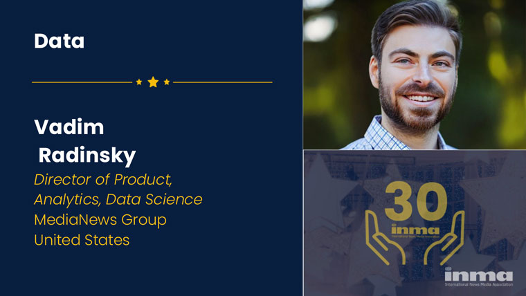 Vadim Radinsky of MediaNews Group is excited about the opportunities technology and AI are bringing to the news media industry.