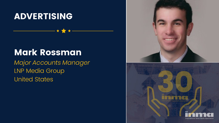 Mark Rossman is major accounts manager at LNP Media Group in the United States.