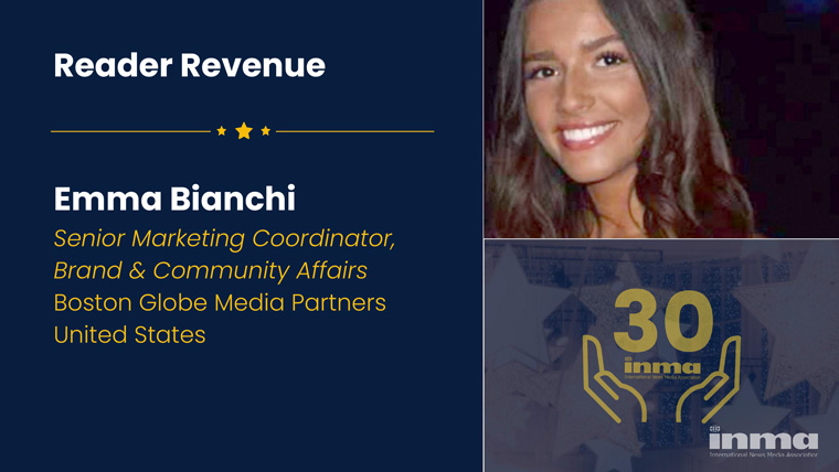 Emma Bianchi is changing the way Boston Globe Media Partners stands out to readers, advertisers, and the community.
