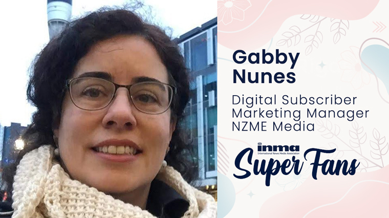 As digital subscriber marketing manager for NZME Media in Auckland, New Zealand, Gabby Nunes has learned to expect the unexpected.