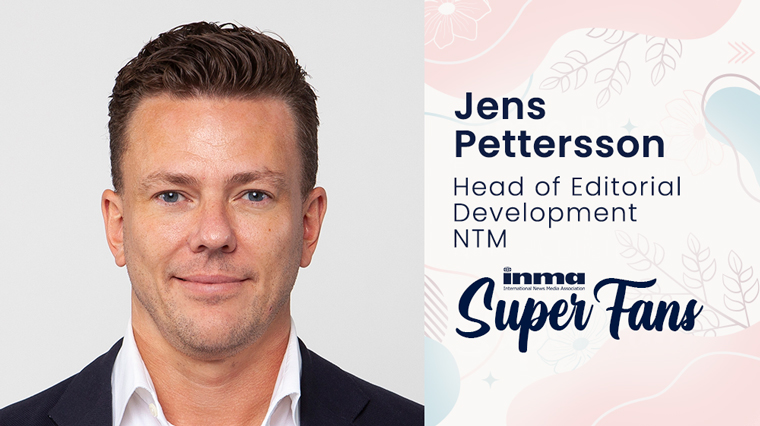 As head of editorial development for NTM in Uppsala, Sweden, Jens Pettersson creates relevant journalism and an attractive product — and finds it both fun and utterly challenging at the same time.