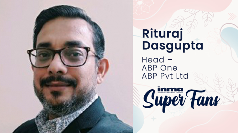 As head of ABP One for ABP Pvt Ltd in Mumbai, India, Rituraj Dasgupta saw that digital was a route that needed to be enhanced during COVID-19.