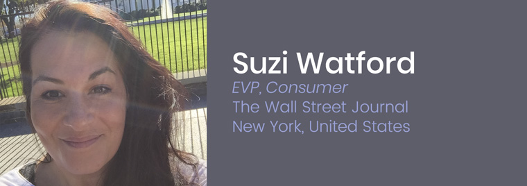 Suzi Watford, who serves on the INMA Board of Directors, is The Wall Street Journal’s executive vice president/consumer.