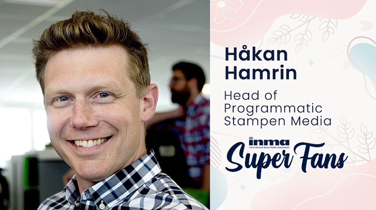 As head of programmatic for Stampen Media in Gothenburg, Sweden, Håkan Hamrin said he loves working in media because he never gets bored.