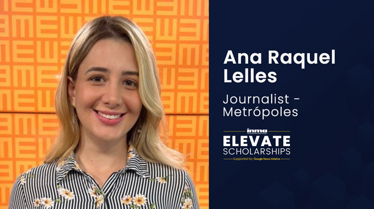 Ana Raquel Lelles of Metrópoles in Brazil wants to one day use her interest and experience to achieve a high-level position that will allow her to improve product offerings, leverage data-driven insights, and strengthen advertising strategies.