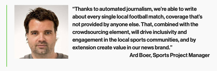 Automated journalism has enabled small newsrooms to cover hyper-local news, especially sporting events.