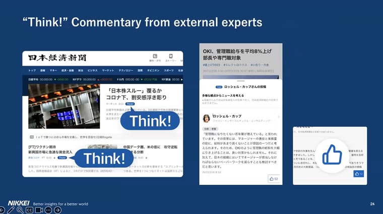 After interviewing light users and realizing they wanted more background on news stories, Nikkei launched a feature named Think! that provides commentary on news from outside experts.