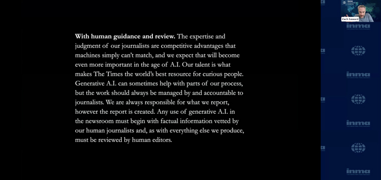 Use of AI requires a robust and clear ethical framework, Zach Seward, head of newsroom AI, said.