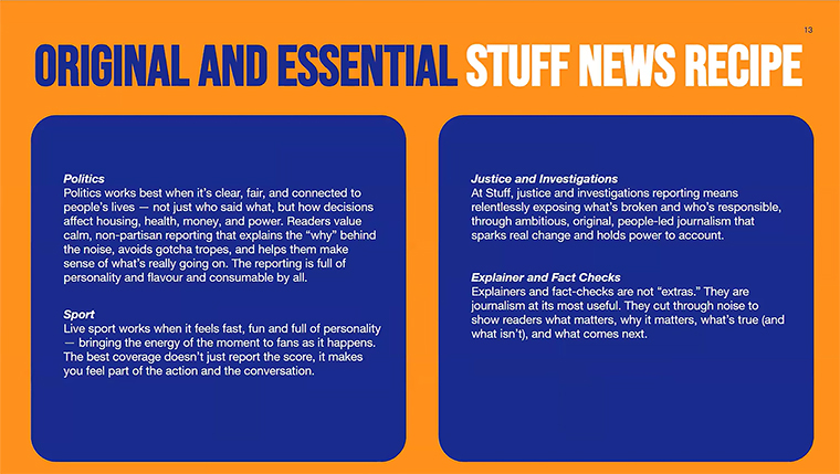 Stuff reorganised its newsroom into two core editorial pillars, one of which focuses on its original and essential journalism, Keith Lynch, editor-in-chief of Stuff Digital, said.