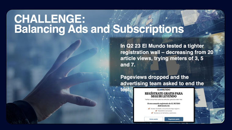 A dynamic paywall is helping El Mundo balance ads and subscriptions, Iñigo de Juan Sainz-Planillo, group chief subscriptions officer at Unidad Editorial, said.