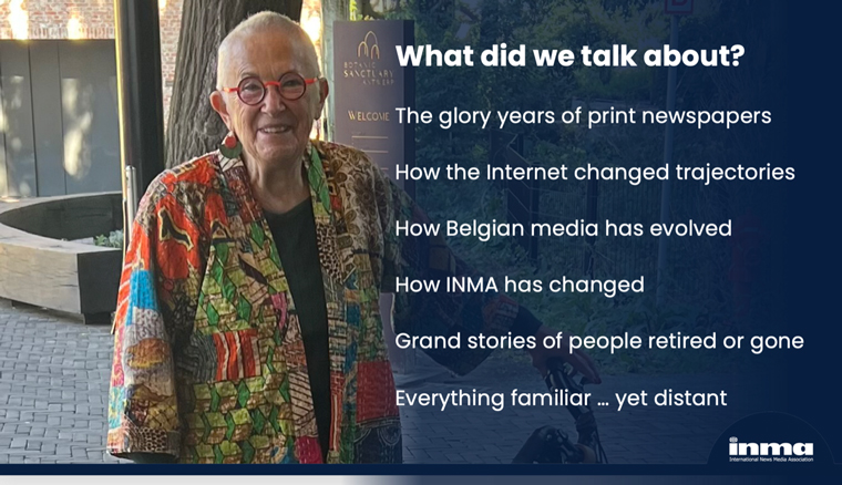 Earl Wilkinson's lunch with Inge Van Gaal, who retired as INMA's European Coordinator in 2013, made him wonder what the industry will be like 10-20 years after he retires.