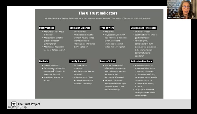 The Trust Project has identified eight trust indicators publishers should consider, Sally Lehrman, the company's chief executive officer, said. The Trust Project has identified eight trust indicators publishers should consider, Sally Lehrman, the company's chief executive officer, said.
