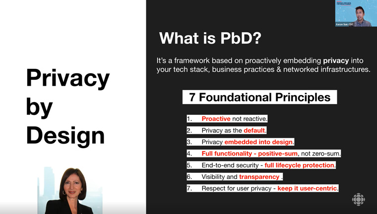Aaron Sue, product manager at CBC, detailed the seven foundational principles of privacy by design.