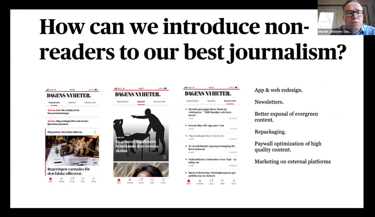 Introducing audiences to your brand's journalism is just the first step, Martin Jönsson, head of editorial development at Dagens Nyheter, said. Dagens Nyheter shares its strategy for introducing non-readers to its journalism.