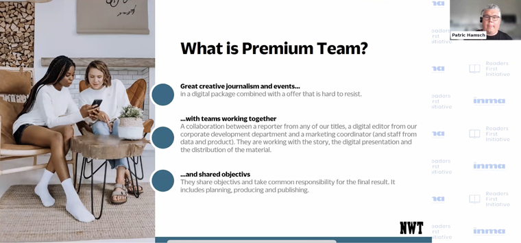 NWT Media's Premium Teams are created through internal collaboration and are helping grow subscribers in the under-45 age group, Patric Hamsch, deputy head of media, said.