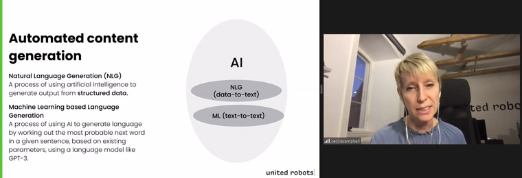Cecilia Campbell, chief marketing officer for United Robots, explained Natural Language Generation and Machine Learning.