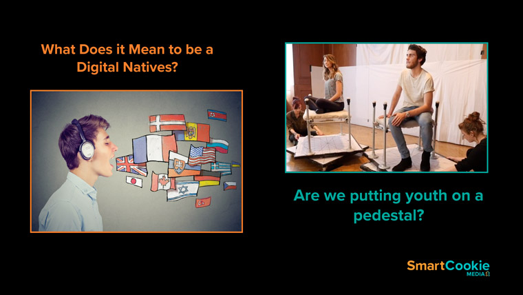Millennials are digital native, as opposed to other generations.