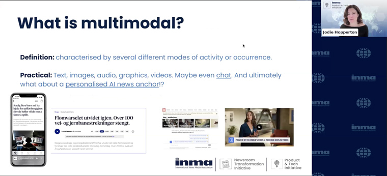 INMA Product and Tech Initiative Lead Jodie Hopperton explains multimodal content.