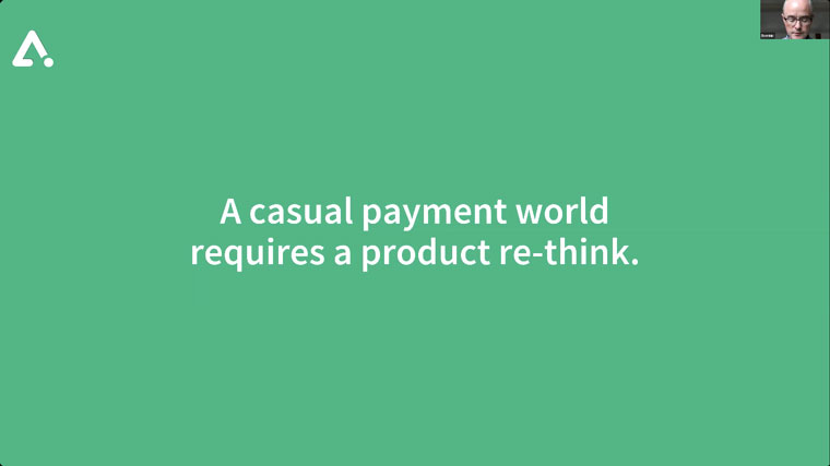 Adopting a casual payment model means re-thinking product.