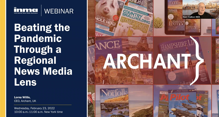 Archant CEO Lorna Willis and Chief People Officer Tom Kay shared with INMA members how they focused on employees and advertising clients during the pandemic.