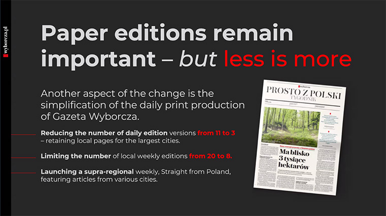 The paper editions remain important, but their frequency has changed.