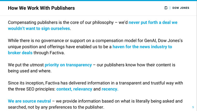 Factiva has created an environment that is favourable for publishers. 