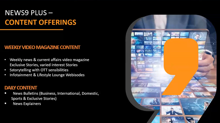 News9 Plus has created an extensive range of content offerings. 