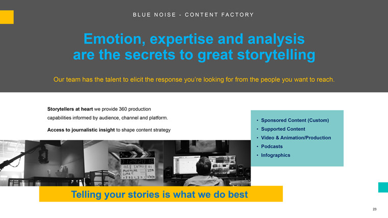 Emotion, expertise, and analysis are the secrets to great storytelling.