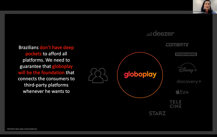 Globo’s Head of Digital Media, Renata Fernandes, explained why its platforms need to be affordable.