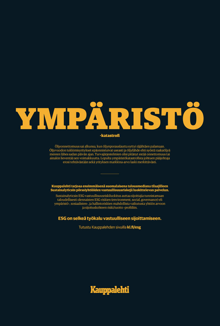 The campaign ran on Kauppalehti's Web site and across social media, with particular success on Instagram.