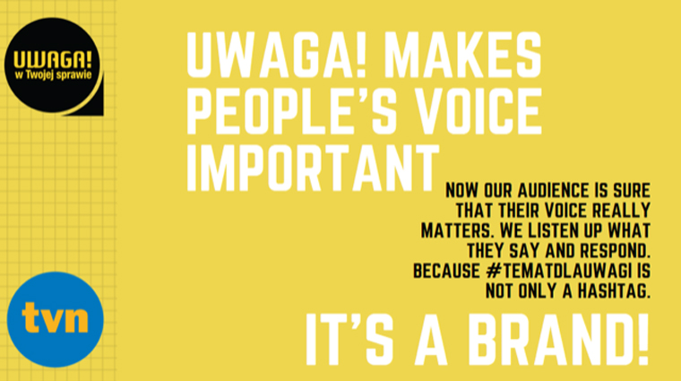 From the outset, Uwaga! used #tematdlauwagi to give its audience a voice in creating content and to build a community around its broadcast and online products.