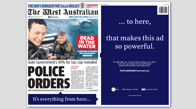 A dramatic cover wrap in The West Australian featured a single line of copy split between the front and back page to drive home the point about the power of truth and context for advertisers.