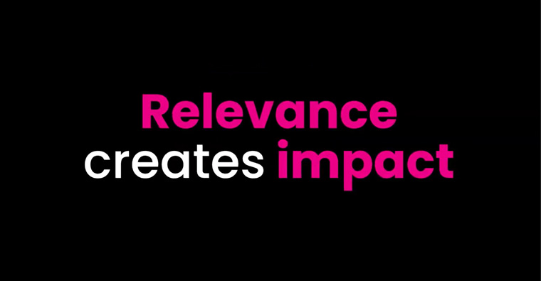 Relevance plays a key role in the impact of advertising.