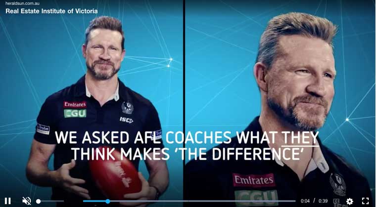 For the Herald Sun campaign, the REIV teamed up with the AFL Coaches Association.