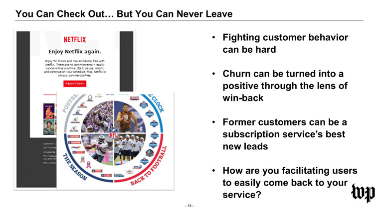 Streaming services use continuity marketing to lure back cancelled subscribers.