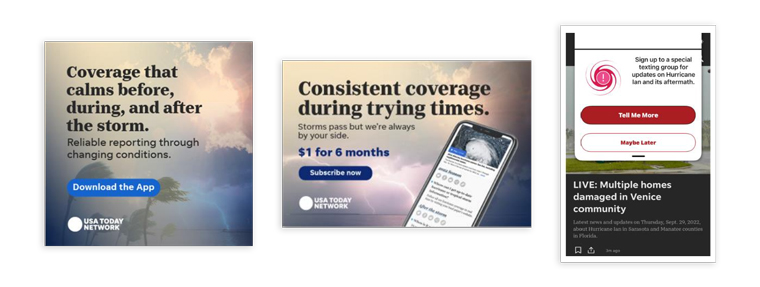 Gannett's campaign during Hurricane Ian reminded subscribers of the importance of having consistent, reliable news coverage.