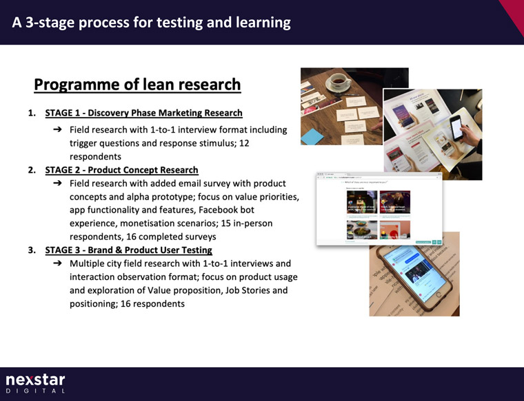 The Scotsman's team ended up creating a three-stage process for product development.