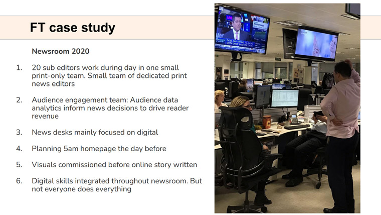 The FT newsroom looked significantly different in 2020 than it did in 2013. 