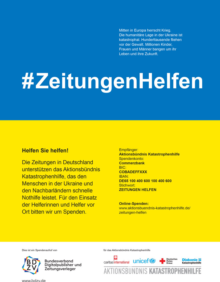 BDZV has designed an advertisement with which the newspapers in Germany solicit donations for the people in Ukraine as well as for the refugees. 