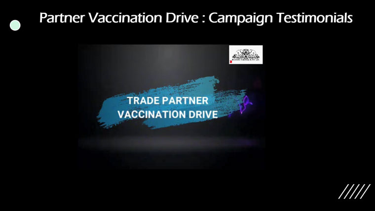 The Partner Vaccination programme ensured that delivery partners were vaccinated.