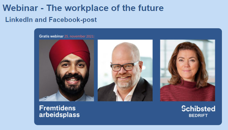 As part of its marketing strategy, Schibsted invited companies to attend its free "Workplace of the future" Webinar.