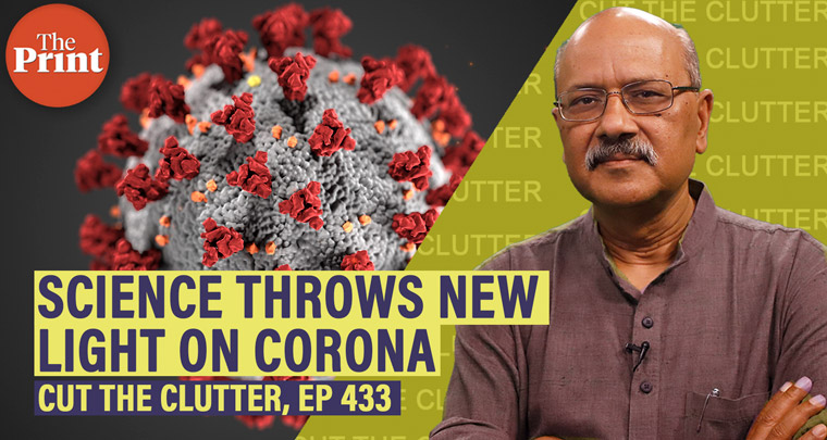 ThePrint's Cut The Corona Clutter series provided viewers with factual, up-to-date information on all aspects of coronavirus.