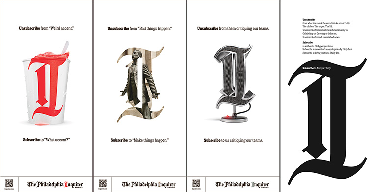 The Philadelphia Inquirer turned subscribing into an act of civic loyalty with its "Unsubscribe" campaign.