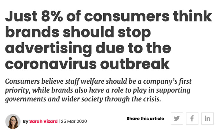 According to Marketing Week, people expect brands to continue advertising.