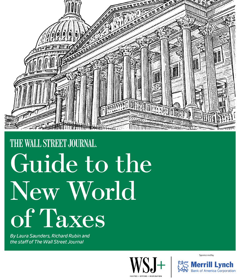 WSJ+ amplifies WSJ coverage with access to member-only content, such as the popular "Guide to the New World of Taxes."