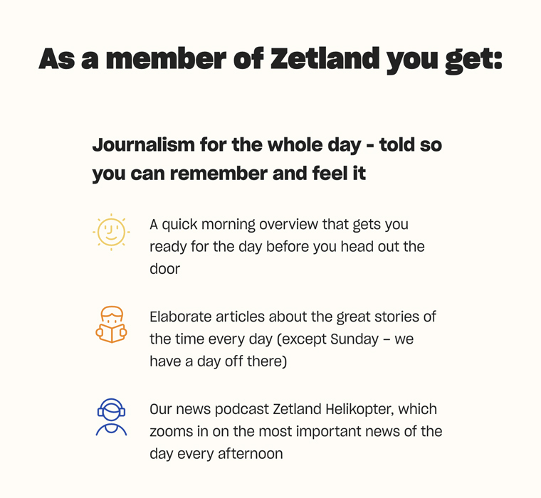 Danish media company Zetland also relies on members for its revenue model.