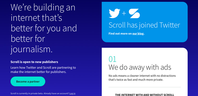 Twitter recently acquired Scroll, a non-ad platform.