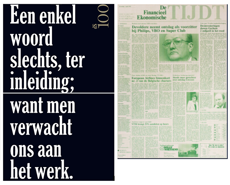 The De Standaard pulled favourites from the archives (like an April Fool’s Day cover) for its 100th anniversary.