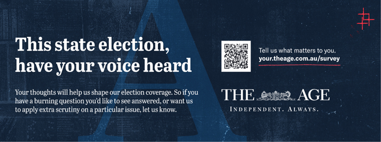The Age polled more than 5,500 readers and subscribers to direct its election coverage.